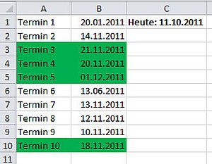 Alle Zellen, die mindestens fünf Tage in der Zukunft liegen, sind grün