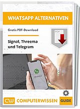WhatsApp Alternativen: Signal, Threema und Telegram
