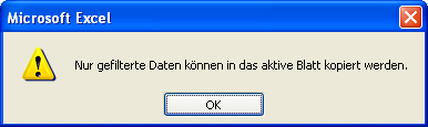 Diese Fehlermeldung verhindert das Kopieren gefilterter Listen Diese Fehlermeldung verhindert das Kopieren gefilterter Listen